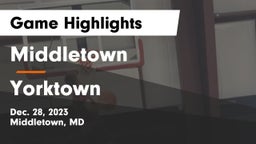 Middletown  vs Yorktown  Game Highlights - Dec. 28, 2023