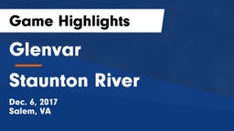 Glenvar  vs Staunton River Game Highlights - Dec. 6, 2017