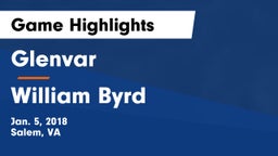 Glenvar  vs William Byrd  Game Highlights - Jan. 5, 2018