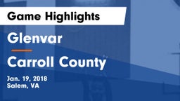 Glenvar  vs Carroll County  Game Highlights - Jan. 19, 2018