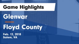 Glenvar  vs Floyd County  Game Highlights - Feb. 12, 2018