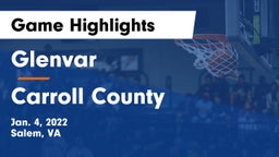 Glenvar  vs Carroll County  Game Highlights - Jan. 4, 2022