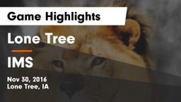 Lone Tree  vs IMS Game Highlights - Nov 30, 2016