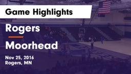 Rogers  vs Moorhead  Game Highlights - Nov 25, 2016