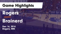 Rogers  vs Brainerd  Game Highlights - Dec 16, 2016