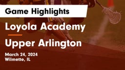 Loyola Academy  vs Upper Arlington  Game Highlights - March 24, 2024