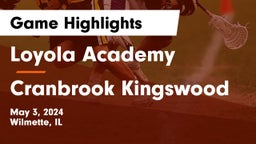 Loyola Academy  vs Cranbrook Kingswood  Game Highlights - May 3, 2024