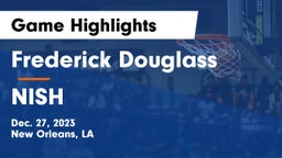 Frederick Douglass  vs NISH Game Highlights - Dec. 27, 2023