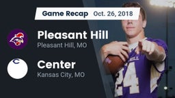 Recap: Pleasant Hill  vs. Center  2018