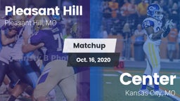 Matchup: Pleasant Hill vs. Center  2020