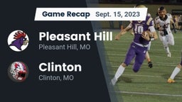 Recap: Pleasant Hill  vs. Clinton  2023