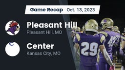 Recap: Pleasant Hill  vs. Center  2023
