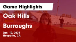 Oak Hills  vs Burroughs  Game Highlights - Jan. 10, 2024