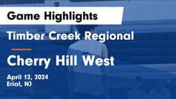 Timber Creek Regional  vs Cherry Hill West Game Highlights - April 12, 2024