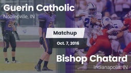 Matchup: Guerin Catholic vs. Bishop Chatard  2016