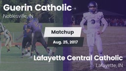 Matchup: Guerin Catholic vs. Lafayette Central Catholic  2017