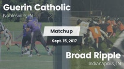 Matchup: Guerin Catholic vs. Broad Ripple  2017