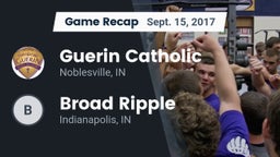Recap: Guerin Catholic  vs. Broad Ripple  2017