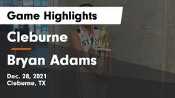 Cleburne  vs Bryan Adams  Game Highlights - Dec. 28, 2021