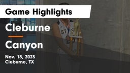 Cleburne  vs Canyon  Game Highlights - Nov. 18, 2023