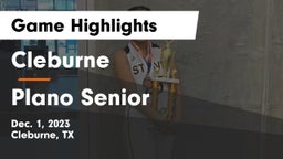 Cleburne  vs Plano Senior  Game Highlights - Dec. 1, 2023