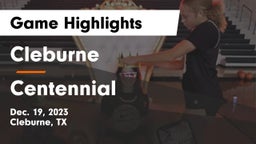 Cleburne  vs Centennial  Game Highlights - Dec. 19, 2023