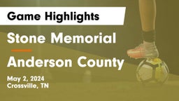 Stone Memorial  vs Anderson County  Game Highlights - May 2, 2024