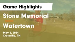 Stone Memorial  vs Watertown  Game Highlights - May 6, 2024