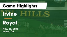 Irvine  vs Royal  Game Highlights - Nov. 25, 2023