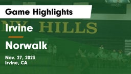Irvine  vs Norwalk  Game Highlights - Nov. 27, 2023