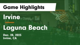 Irvine  vs Laguna Beach  Game Highlights - Dec. 28, 2023
