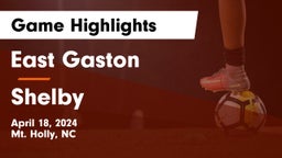 East Gaston  vs Shelby  Game Highlights - April 18, 2024