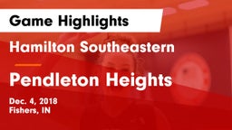 Hamilton Southeastern  vs Pendleton Heights  Game Highlights - Dec. 4, 2018
