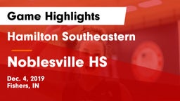 Hamilton Southeastern  vs Noblesville HS Game Highlights - Dec. 4, 2019