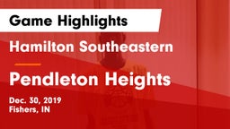 Hamilton Southeastern  vs Pendleton Heights  Game Highlights - Dec. 30, 2019