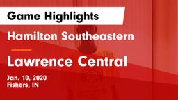 Hamilton Southeastern  vs Lawrence Central Game Highlights - Jan. 10, 2020