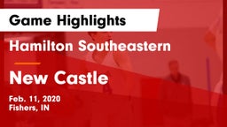 Hamilton Southeastern  vs New Castle  Game Highlights - Feb. 11, 2020