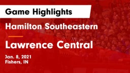 Hamilton Southeastern  vs Lawrence Central  Game Highlights - Jan. 8, 2021