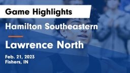 Hamilton Southeastern  vs Lawrence North  Game Highlights - Feb. 21, 2023