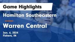 Hamilton Southeastern  vs Warren Central  Game Highlights - Jan. 6, 2024