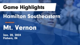 Hamilton Southeastern  vs Mt. Vernon  Game Highlights - Jan. 20, 2024