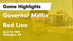Governor Mifflin  vs Red Lion  Game Highlights - April 25, 2022