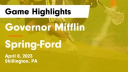 Governor Mifflin  vs Spring-Ford  Game Highlights - April 8, 2023