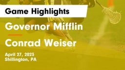 Governor Mifflin  vs Conrad Weiser  Game Highlights - April 27, 2023