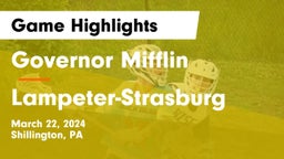 Governor Mifflin   vs Lampeter-Strasburg  Game Highlights - March 22, 2024