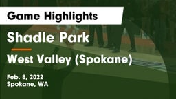 Shadle Park  vs West Valley  (Spokane) Game Highlights - Feb. 8, 2022