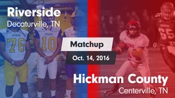 Matchup: Riverside High vs. Hickman County  2016