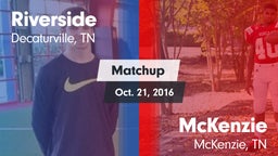 Matchup: Riverside High vs. McKenzie  2016