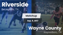 Matchup: Riverside High vs. Wayne County  2017