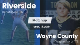 Matchup: Riverside High vs. Wayne County  2019